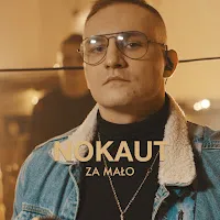 Nokaut — Za Mało — обложка